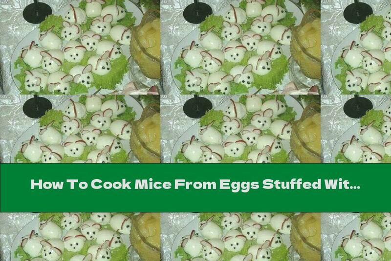 How To Cook Mice From Eggs Stuffed With Garlic - Recipe