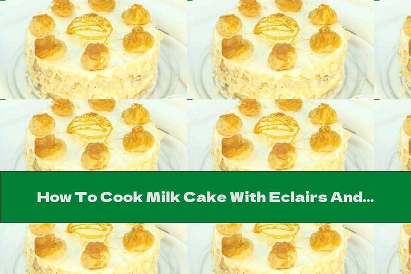 How To Cook Milk Cake With Eclairs And Honey - Recipe