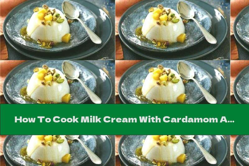 How To Cook Milk Cream With Cardamom And Mango - Recipe