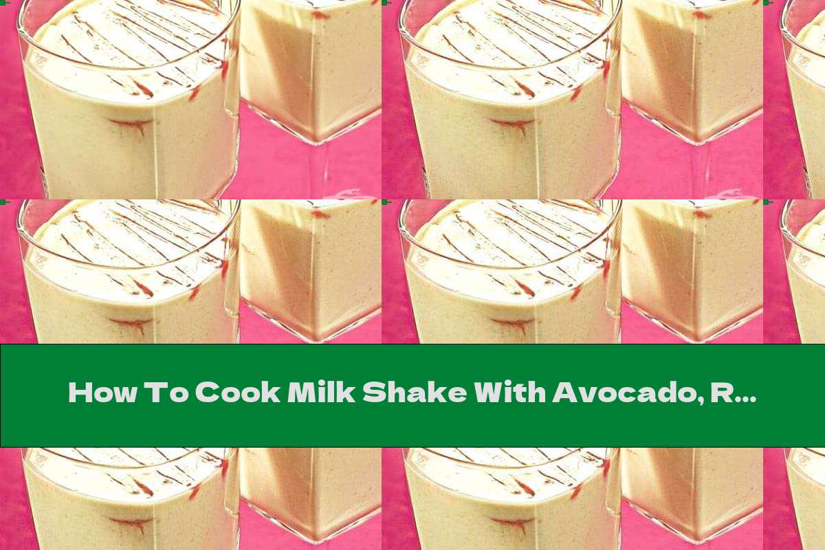 How To Cook Milk Shake With Avocado, Raspberry Syrup And Honey - Recipe