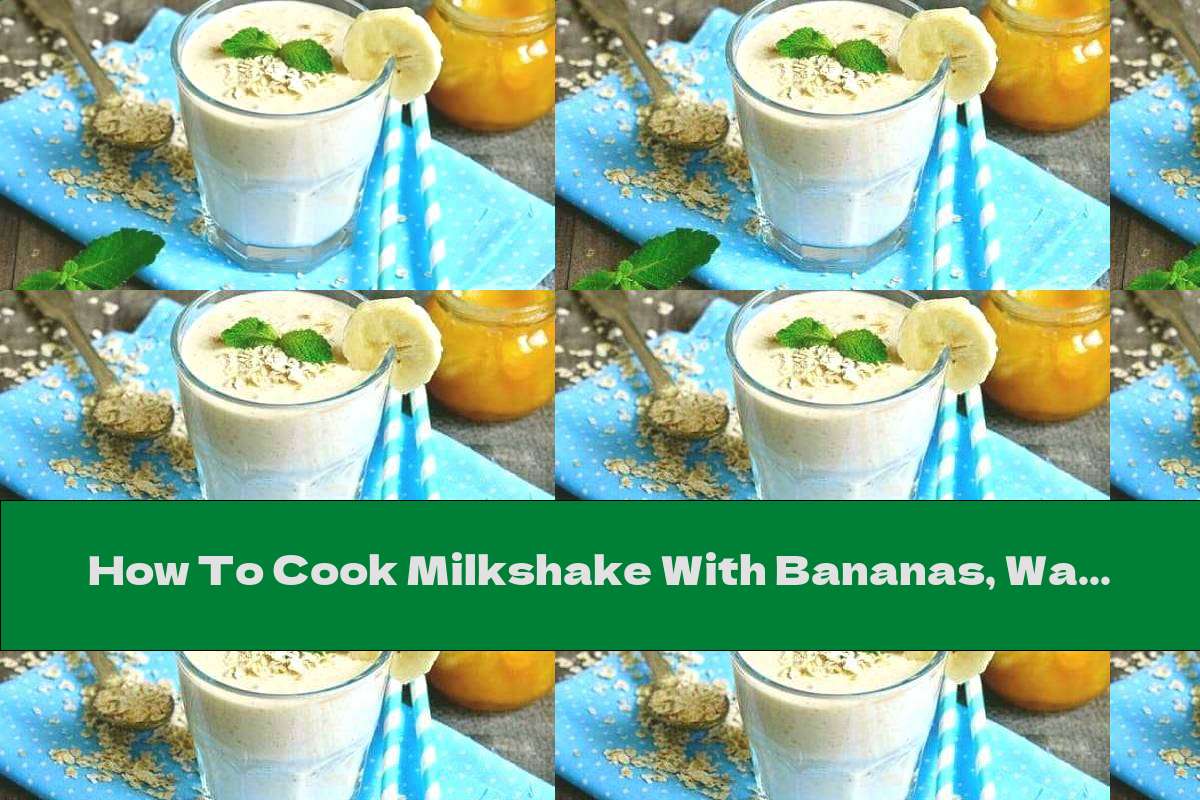 How To Cook Milkshake With Bananas, Walnuts And Muesli Recipe This