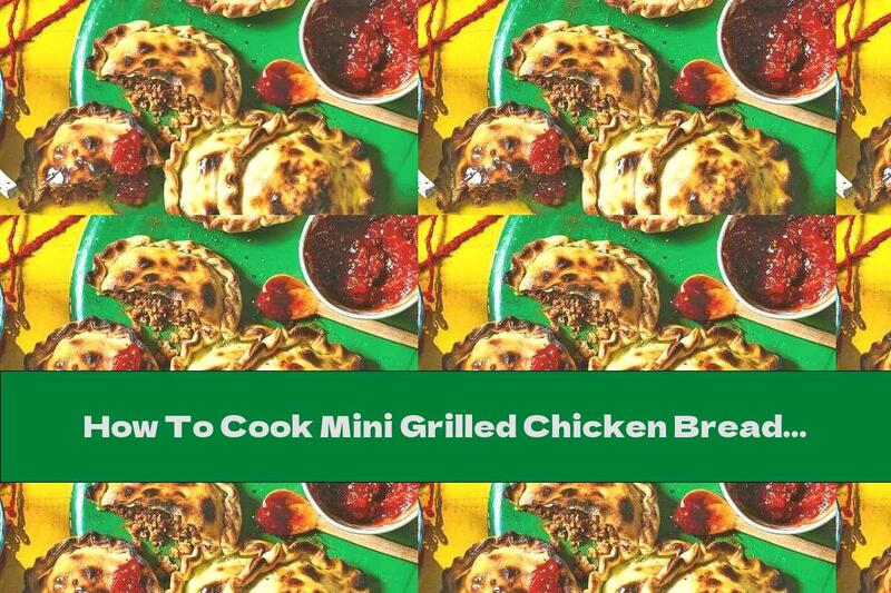 How To Cook Mini Grilled Chicken Breads - Recipe