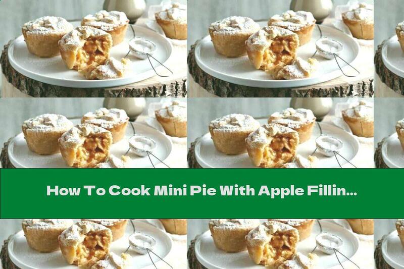 How To Cook Mini Pie With Apple Filling And Dulce De Leche - Recipe