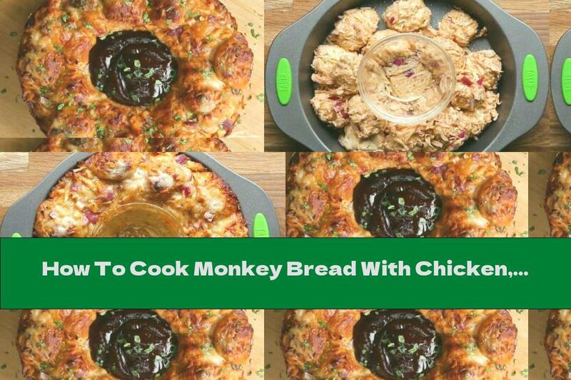 How To Cook Monkey Bread With Chicken, Mozzarella And Barbecue Sauce - Recipe