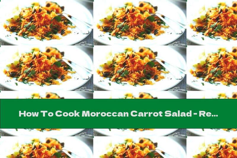 How To Cook Moroccan Carrot Salad - Recipe