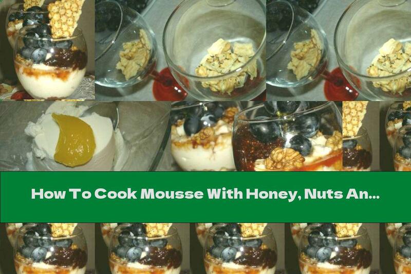 How To Cook Mousse With Honey, Nuts And Grapes - Recipe