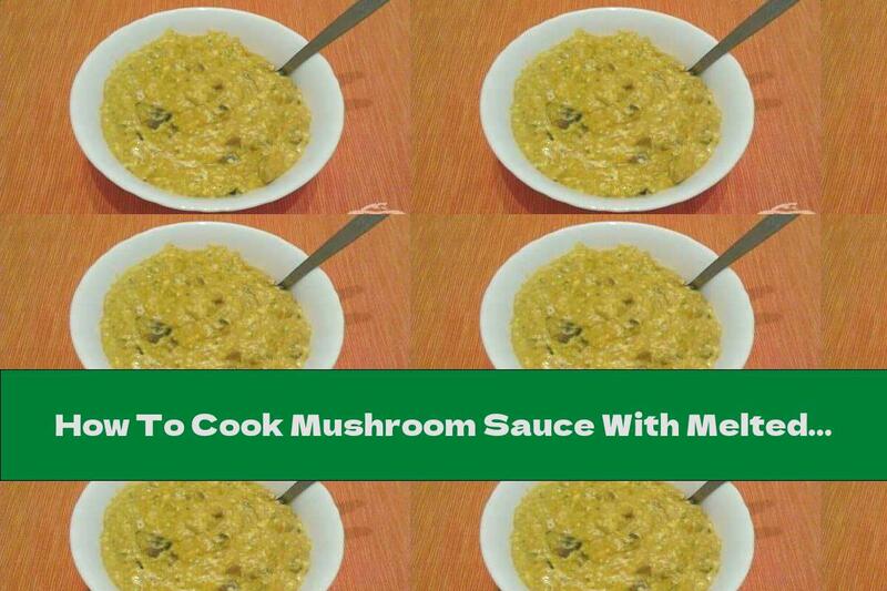 How To Cook Mushroom Sauce With Melted Cheese And Garlic - Recipe