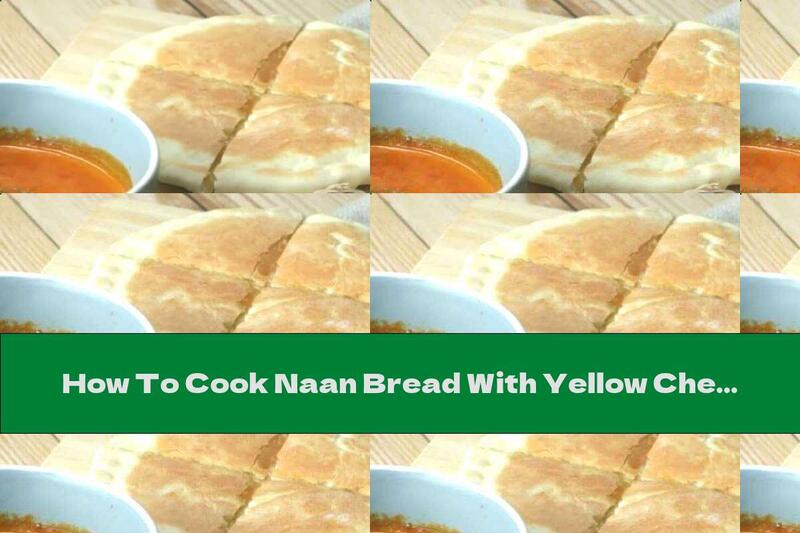 How To Cook Naan Bread With Yellow Cheese On A Pan - Recipe