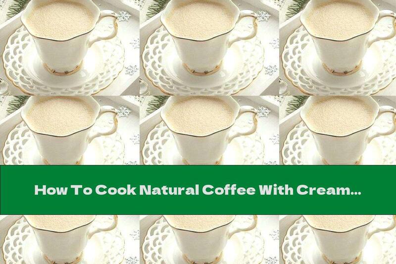 How To Cook Natural Coffee With Cream Cheese And Cream - Recipe