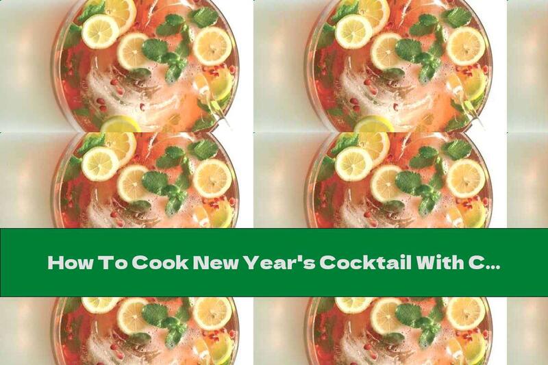 How To Cook New Year's Cocktail With Champagne And Pomegranate - Recipe