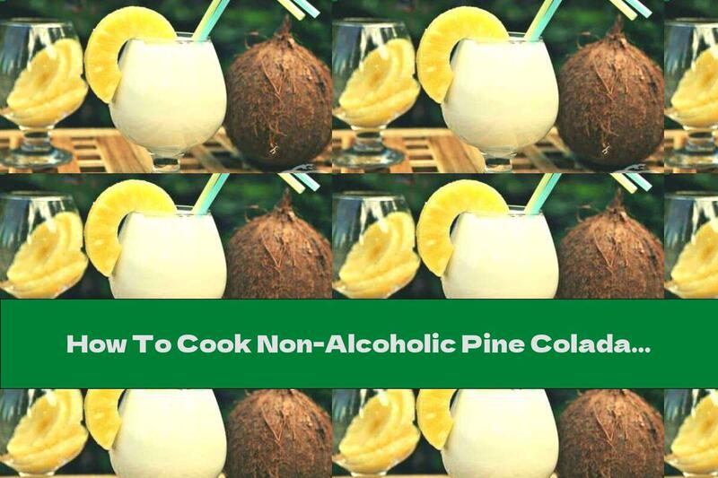 How To Cook Non-Alcoholic Pine Colada - Recipe