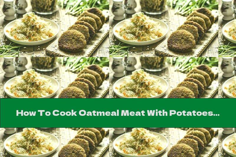 How To Cook Oatmeal Meat With Potatoes And Garlic - Recipe
