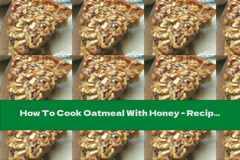 How To Cook Oatmeal With Honey - Recipe