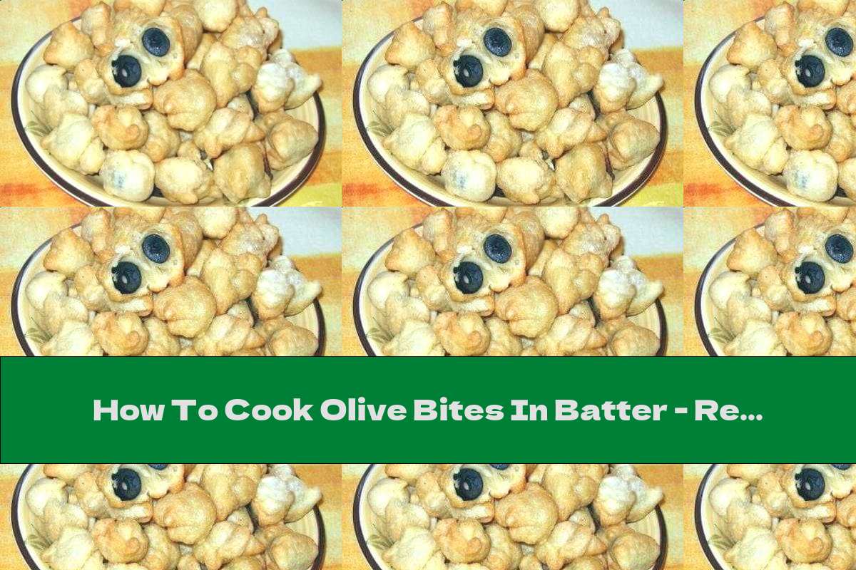 How To Cook Olive Bites In Batter Recipe This Nutrition