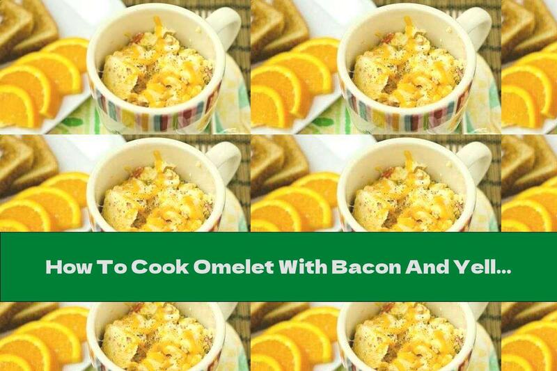 How To Cook Omelet With Bacon And Yellow Cheese In A Glass (for 1 Minute) - Recipe