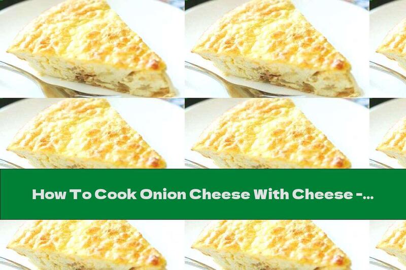 How To Cook Onion Cheese With Cheese - Recipe