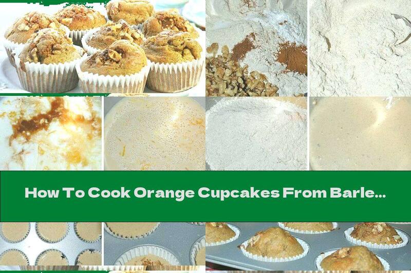 How To Cook Orange Cupcakes From Barley Flour With Cinnamon And Walnuts - Recipe