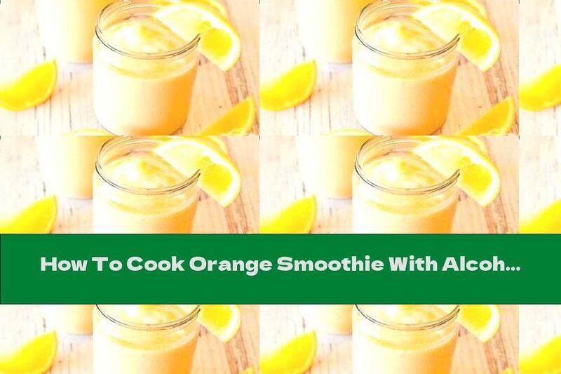 How To Cook Orange Smoothie With Alcohol - Recipe