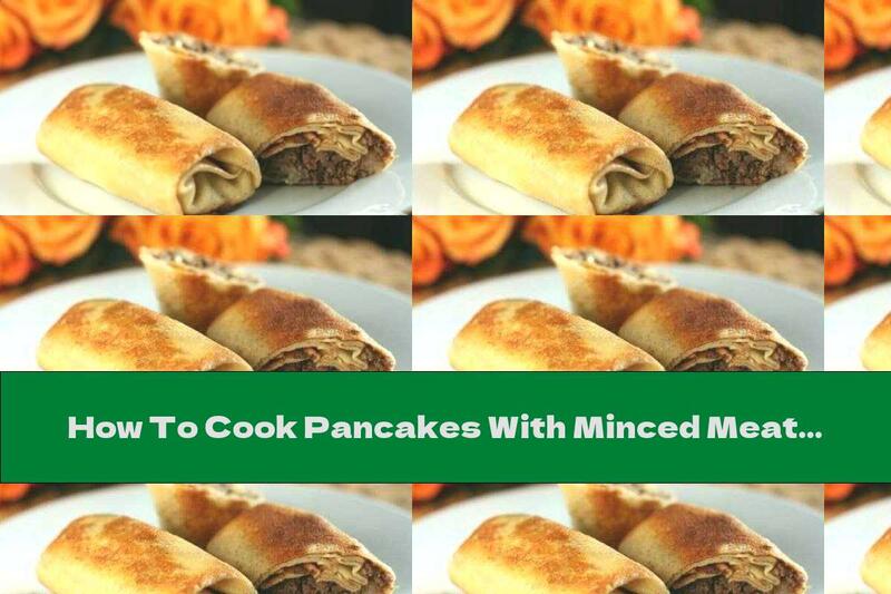 How To Cook Pancakes With Minced Meat (with Boiling Water) - Recipe