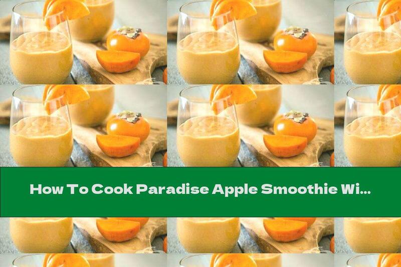How To Cook Paradise Apple Smoothie With Banana And Oatmeal - Recipe