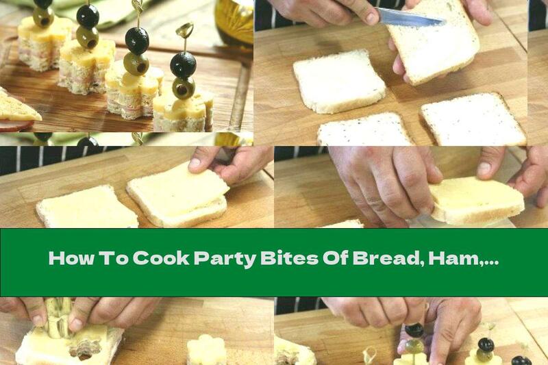 How To Cook Party Bites Of Bread, Ham, Cheese And Olives - Recipe