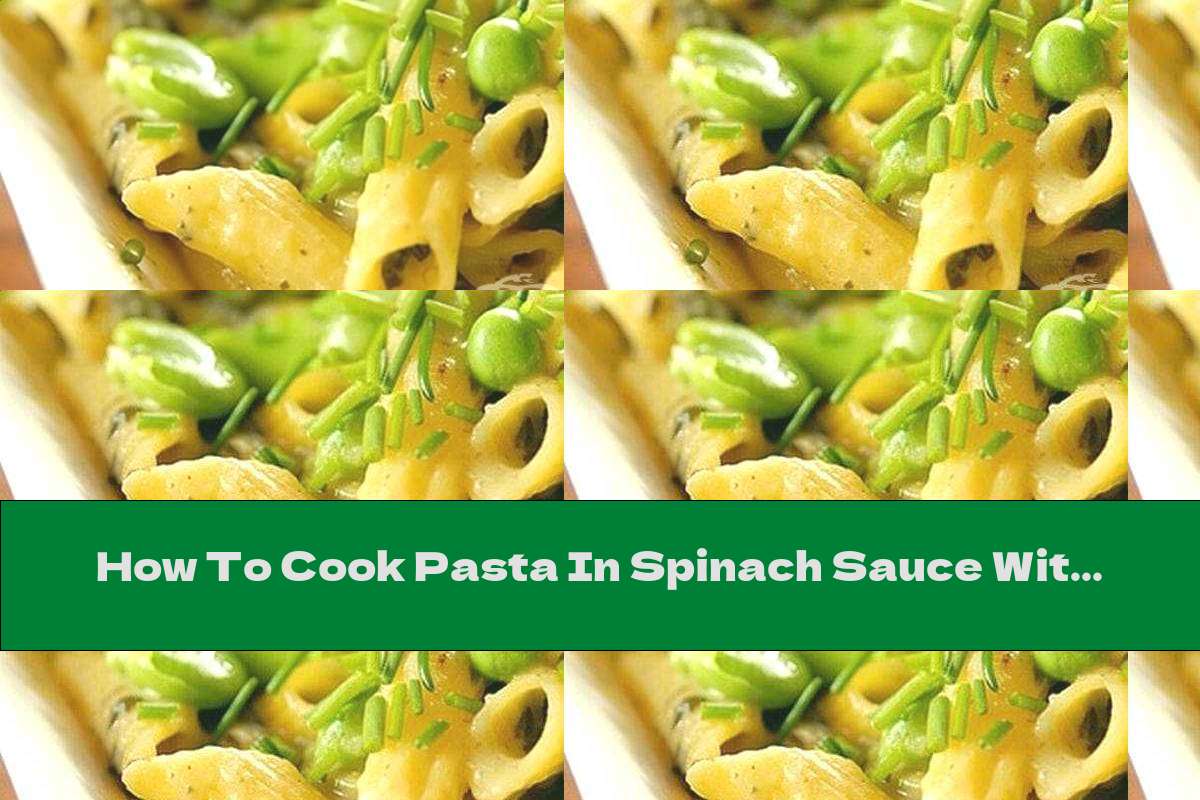 How To Cook Pasta In Spinach Sauce With Yellow Cheese - Recipe