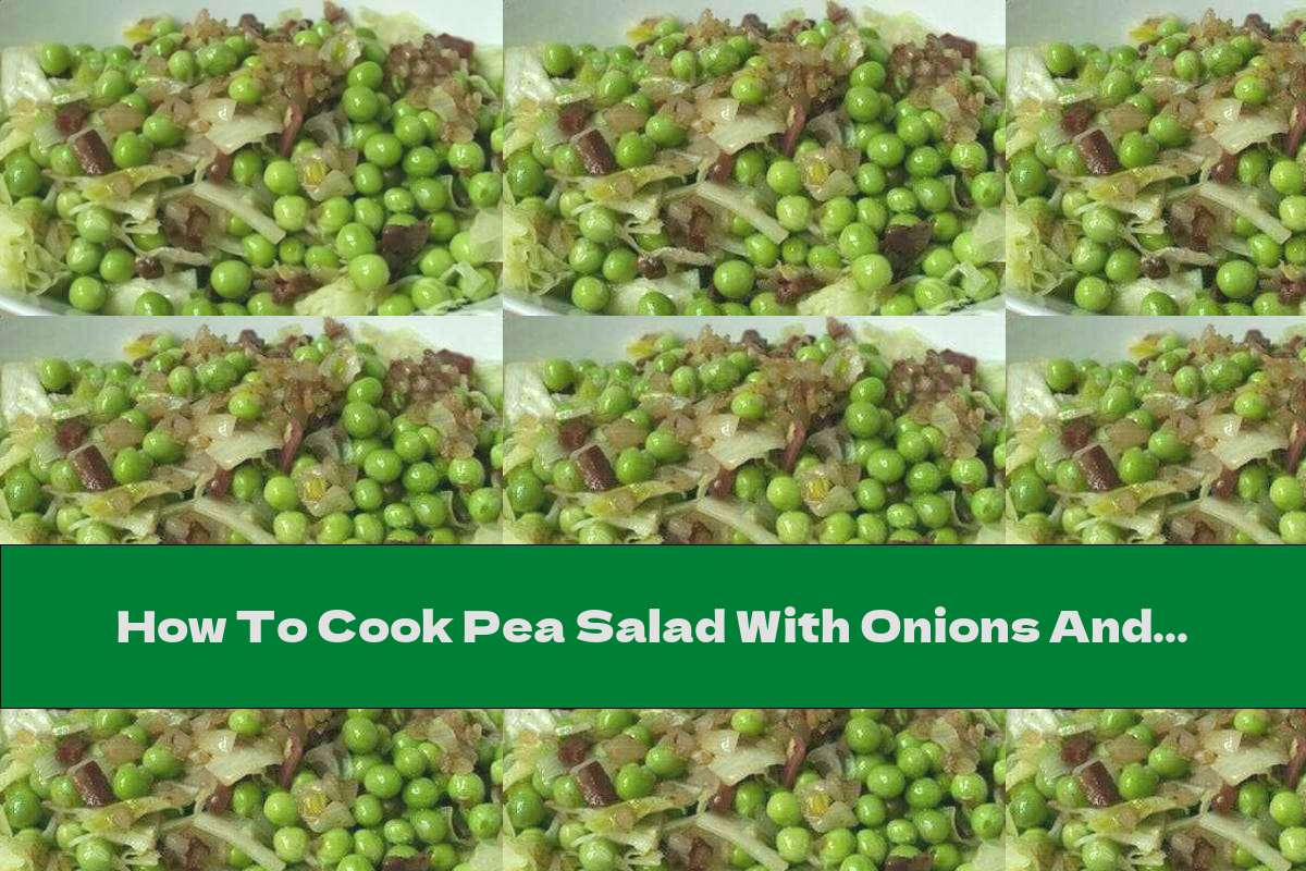 How To Cook Pea Salad With Onions And Eggs Recipe This Nutrition
