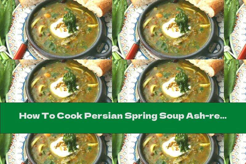 How To Cook Persian Spring Soup Ash-reshtech - Recipe