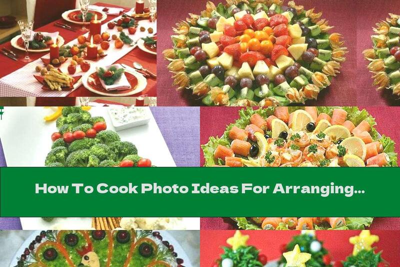 How To Cook Photo Ideas For Arranging Holiday Dishes - Recipe