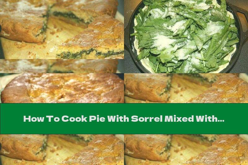 How To Cook Pie With Sorrel Mixed With Yogurt - Recipe