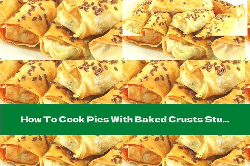 How To Cook Pies With Baked Crusts Stuffed With Potatoes And Mozzarella - Recipe