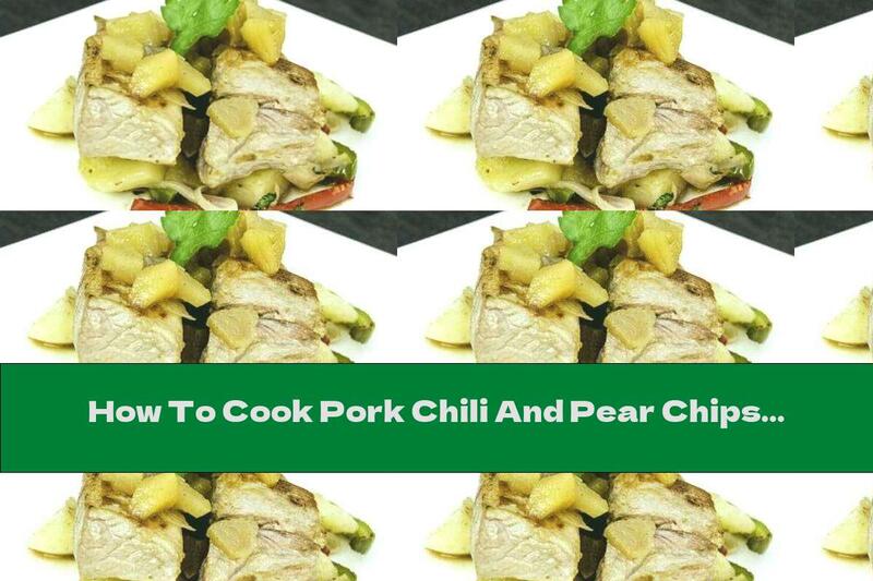 How To Cook Pork Chili And Pear Chips - Recipe