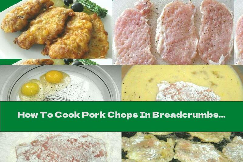How To Cook Pork Chops In Breadcrumbs With Milk And Garlic - Recipe