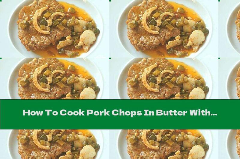 How To Cook Pork Chops In Butter With Eggs And Pickles - Recipe