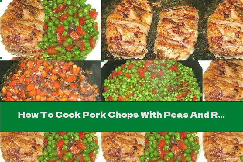 How To Cook Pork Chops With Peas And Red Pepper - Recipe