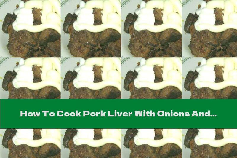 How To Cook Pork Liver With Onions And Carrots - Recipe