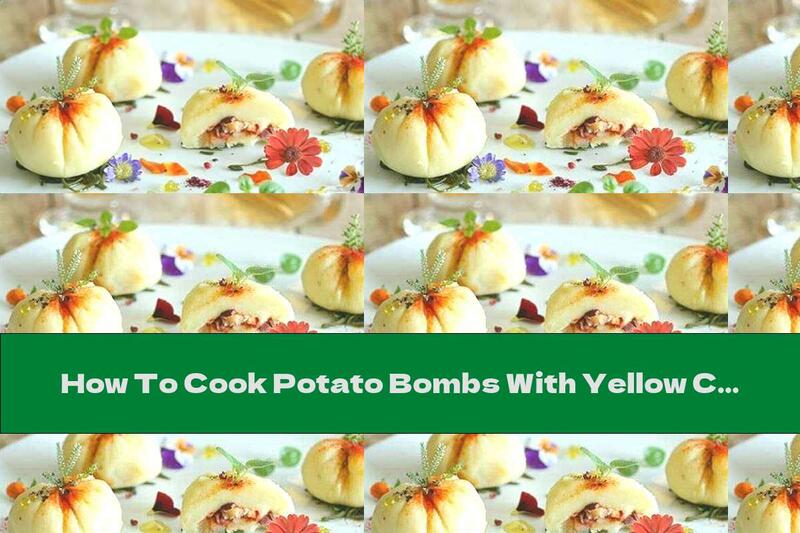 How To Cook Potato Bombs With Yellow Cheese And Chicken - Recipe