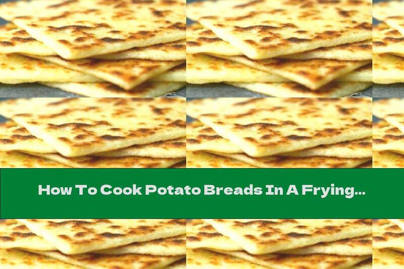 How To Cook Potato Breads In A Frying Pan - Recipe