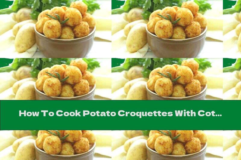 How To Cook Potato Croquettes With Cottage Cheese, Garlic And Dill - Recipe