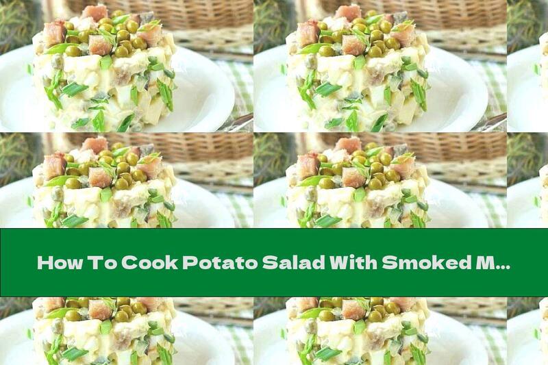 How To Cook Potato Salad With Smoked Mackerel, Cottage Cheese And Eggs - Recipe