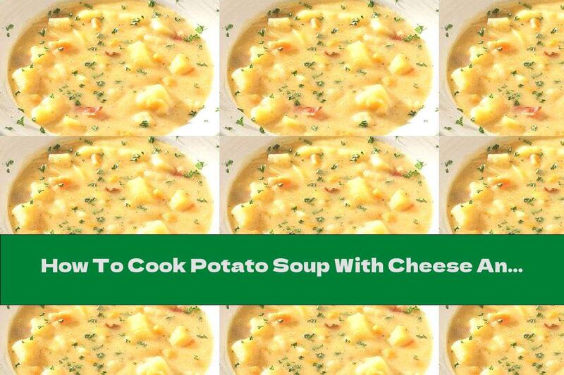 How To Cook Potato Soup With Cheese And Butter - Recipe