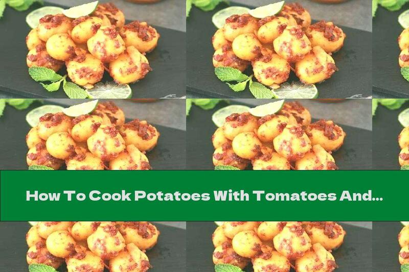 How To Cook Potatoes With Tomatoes And Bacon - Recipe