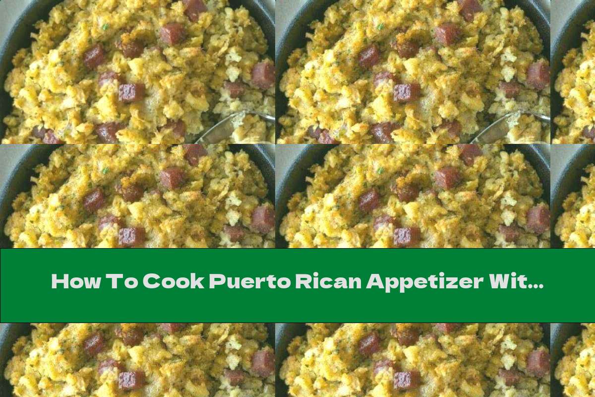 How To Cook Puerto Rican Appetizer With Salami And Green Bananas