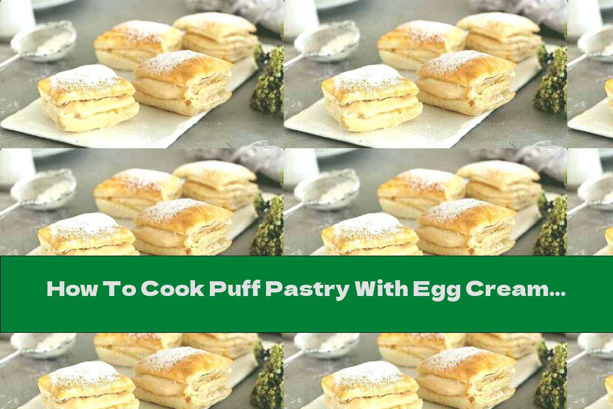 How To Cook Puff Pastry With Egg Cream And Powdered Sugar Recipe