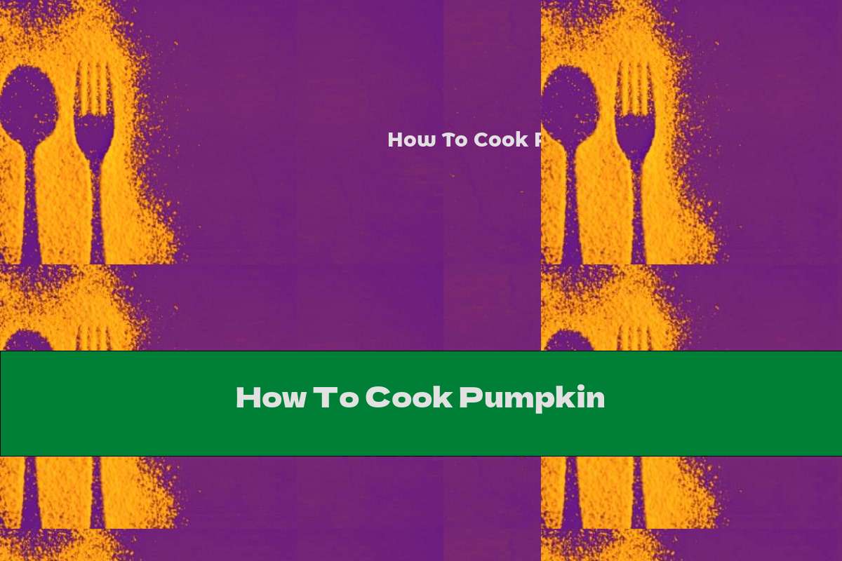 How To Cook Pumpkin