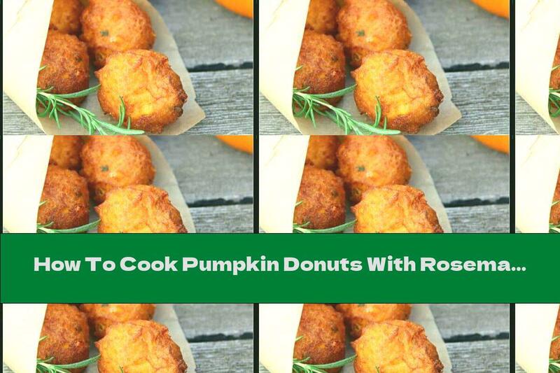 How To Cook Pumpkin Donuts With Rosemary And Parmesan - Recipe