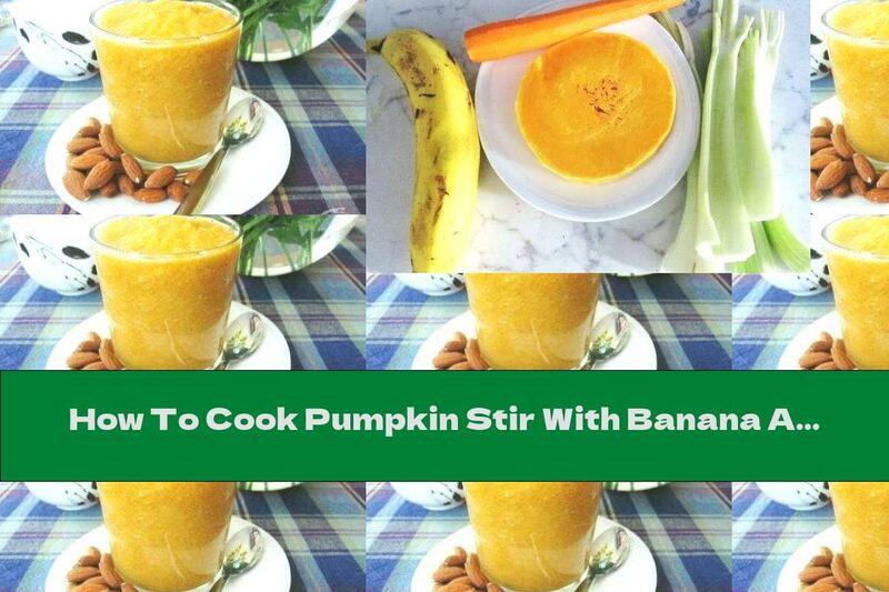 How To Cook Pumpkin Stir With Banana And Cinnamon - Recipe