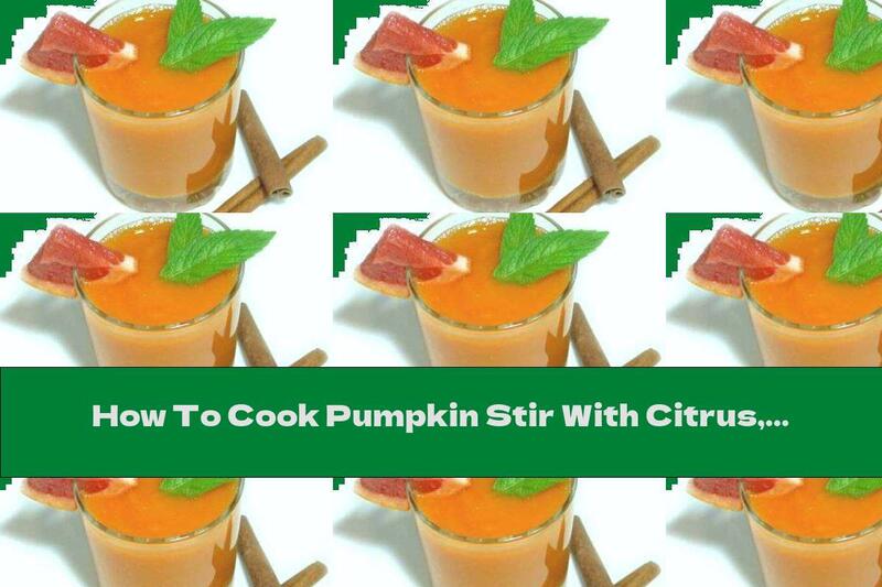 How To Cook Pumpkin Stir With Citrus, Honey And Cinnamon - Recipe