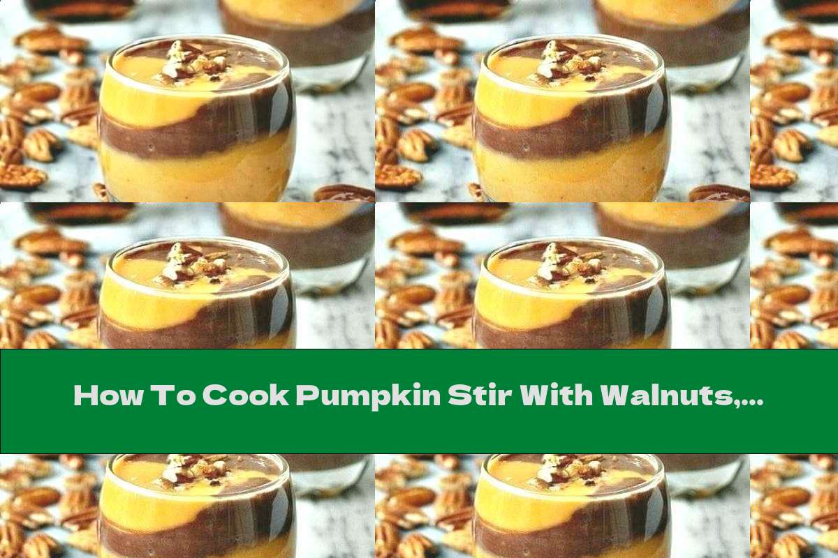How To Cook Pumpkin Stir With Walnuts, Cinnamon And Honey - Recipe