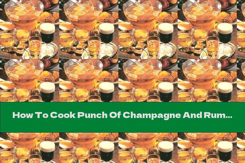 How To Cook Punch Of Champagne And Rum With Citrus - Recipe